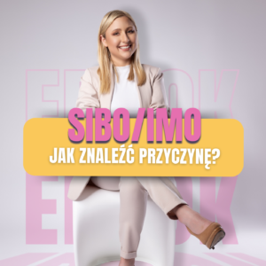 E-book: Jak znaleźć przyczynę SIBO/IMO?